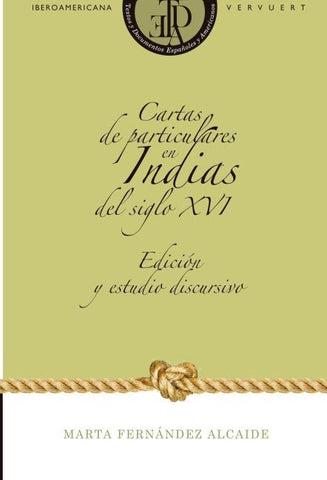 Cartas de particulares en Indias del siglo XVI