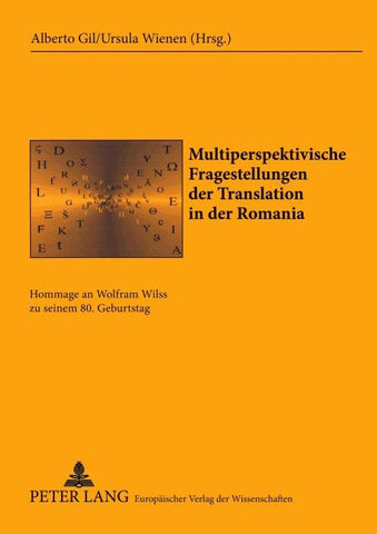 Multiperspektivische Fragestellungen der Translation in der Romania
