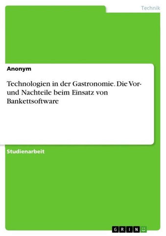Technologien in der Gastronomie. Die Vor- und Nachteile beim Einsatz von Bankettsoftware