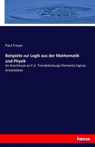 Beispiele zur Logik aus der Mathematik und Physik