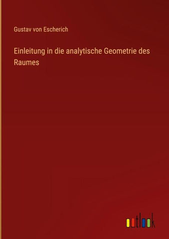 Einleitung in die analytische Geometrie des Raumes