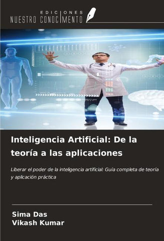 Inteligencia Artificial: De la teoría a las aplicaciones