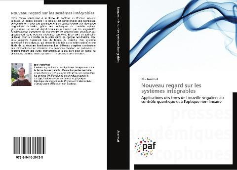 Nouveau regard sur les systèmes intégrables