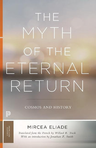 The Myth of the Eternal Return