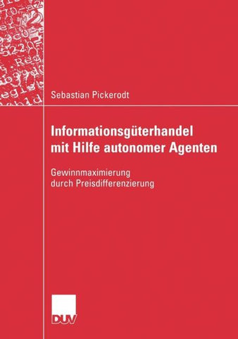 Informationsgüterhandel mit Hilfe autonomer Agenten