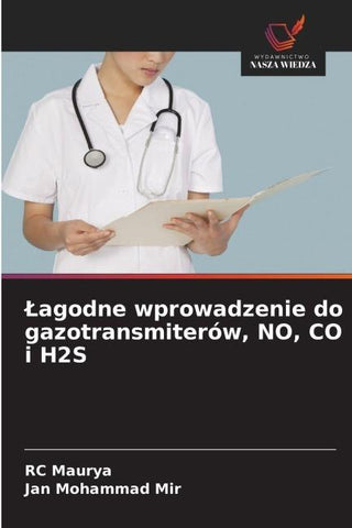 ¿agodne wprowadzenie do gazotransmiterów, NO, CO i H2S