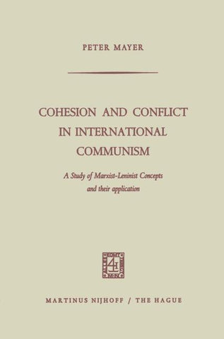 Cohesion and Conflict in International Communism