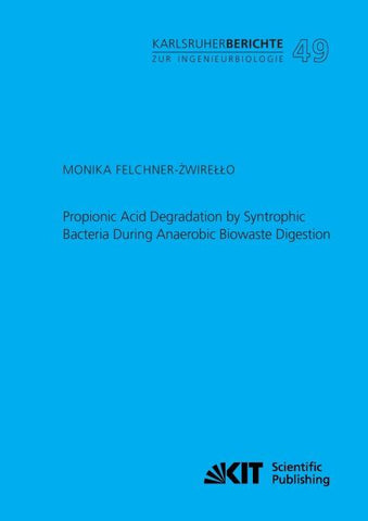 Propionic Acid Degradation by Syntrophic Bacteria During Anaerobic Biowaste Digestion