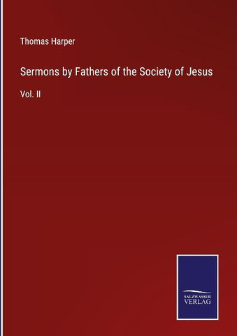 Sermons by Fathers of the Society of Jesus