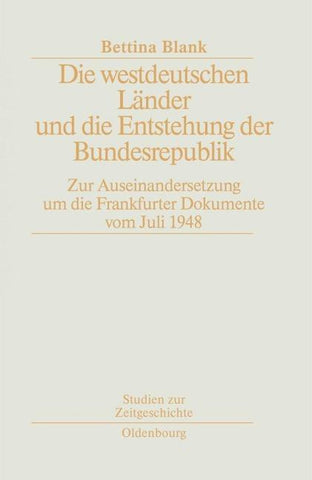 Die westdeutschen Länder und die Entstehung der Bundesrepulik