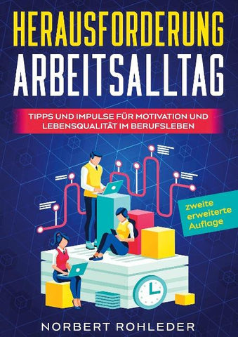 Herausforderung Arbeitsalltag