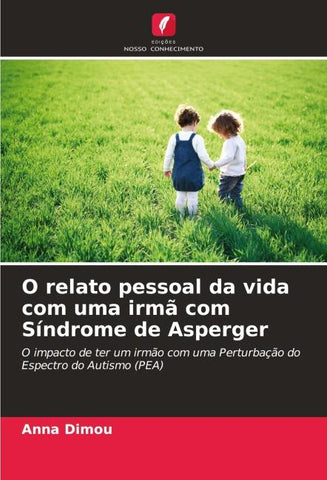 O relato pessoal da vida com uma irmã com Síndrome de Asperger