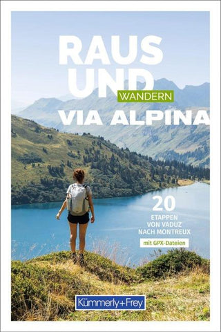 Kümmerly+Frey Raus und Wandern Via Alpina – Wanderführer