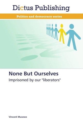 None But Ourselves