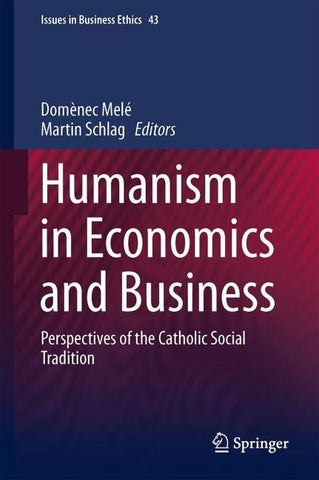 Humanism in Economics and Business
