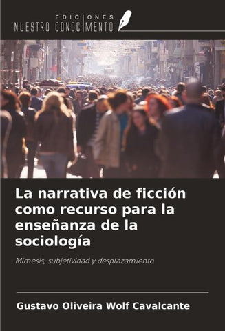 La narrativa de ficción como recurso para la enseñanza de la sociología