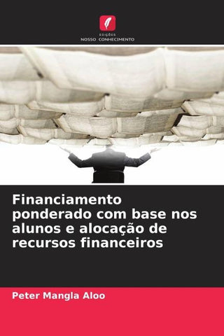 Financiamento ponderado com base nos alunos e alocação de recursos financeiros