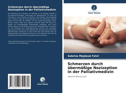 Schmerzen durch übermäßige Nozizeption in der Palliativmedizin