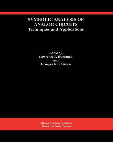 Symbolic Analysis of Analog Circuits: Techniques and Applications