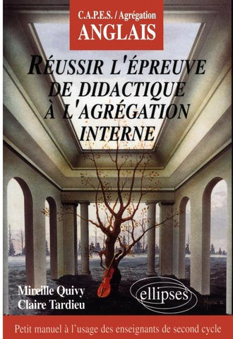 Réussir l'épreuve de didactique à l'Agrégation interne d'anglais