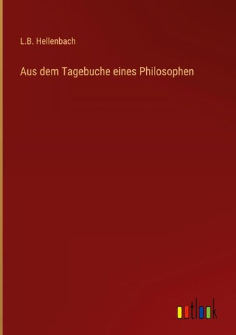 Aus dem Tagebuche eines Philosophen