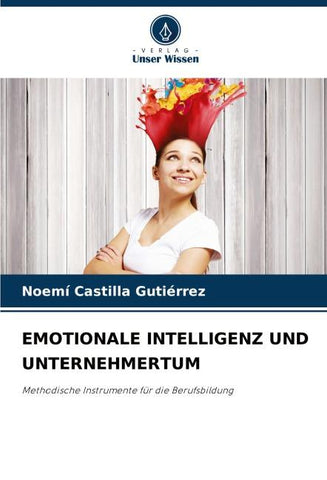 EMOTIONALE INTELLIGENZ UND UNTERNEHMERTUM