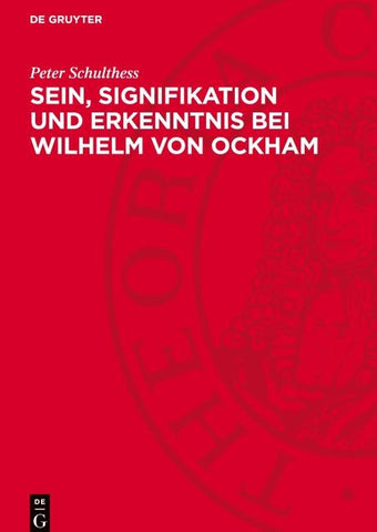 Sein, Signifikation und Erkenntnis bei Wilhelm von Ockham