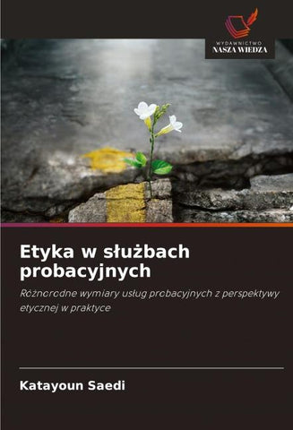 Etyka w s¿u¿bach probacyjnych