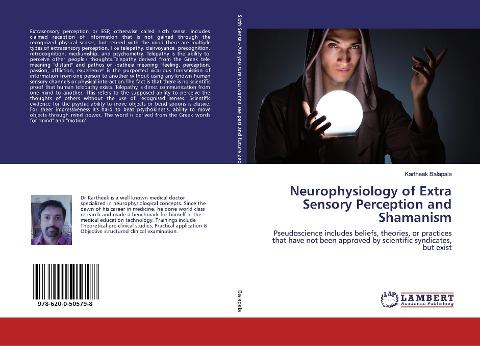 Neurophysiology of Extra Sensory Perception and Shamanism