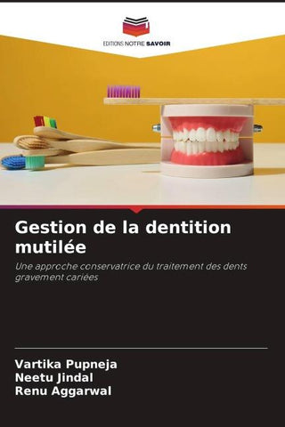 Gestion de la dentition mutilée