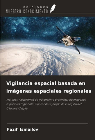 Vigilancia espacial basada en imágenes espaciales regionales