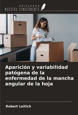 Aparición y variabilidad patógena de la enfermedad de la mancha angular de la hoja