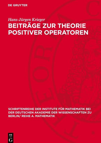 Beiträge zur Theorie positiver Operatoren