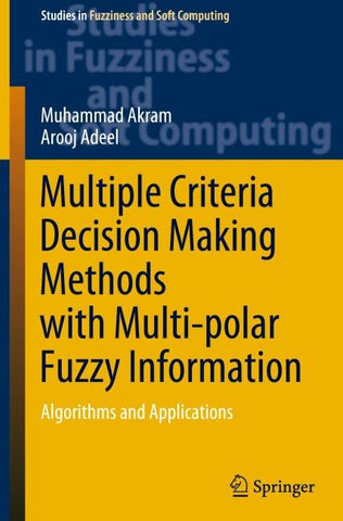 Multiple Criteria Decision Making Methods with Multi-polar Fuzzy Information