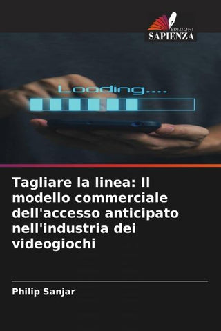Tagliare la linea: Il modello commerciale dell'accesso anticipato nell'industria dei videogiochi