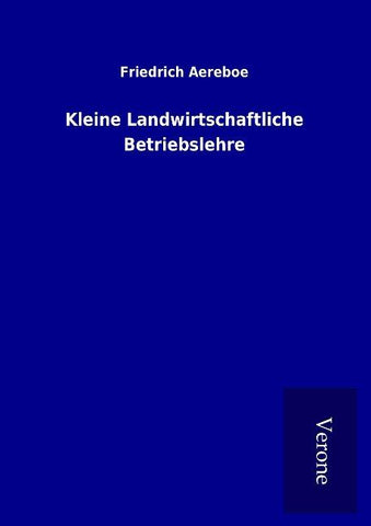 Kleine Landwirtschaftliche Betriebslehre