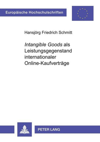 'Intangible Goods' als Leistungsgegenstand internationaler Online-Kaufverträge