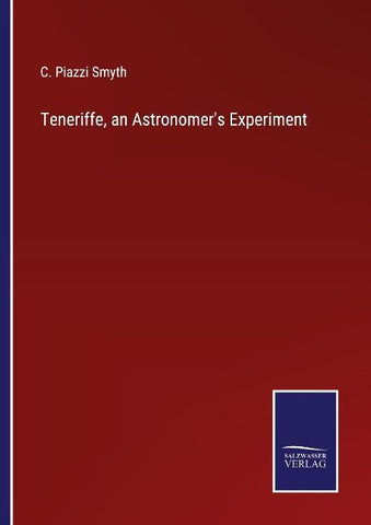 Teneriffe, an Astronomer's Experiment