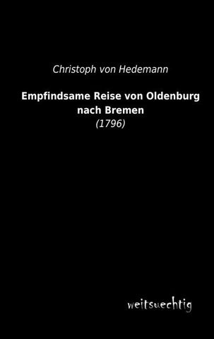 Empfindsame Reise von Oldenburg nach Bremen