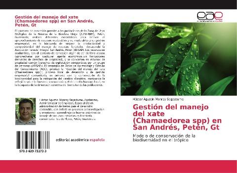 Gestión del manejo del xate (Chamaedorea spp) en San Andrés, Petén, Gt