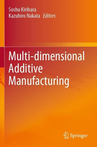Multi-dimensional Additive Manufacturing