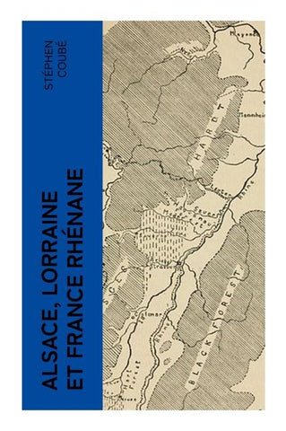 Alsace, Lorraine et France rhénane