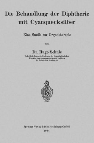 Die Behandlung der Diphtherie mit Cyanquecksilber