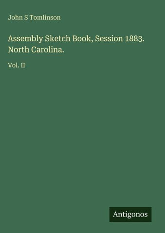 Assembly Sketch Book, Session 1883. North Carolina.