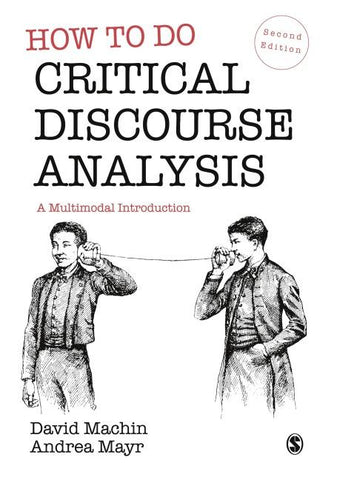 How to Do Critical Discourse Analysis
