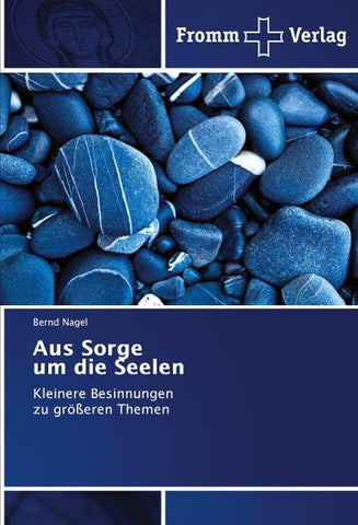 Aus Sorge um die Seelen