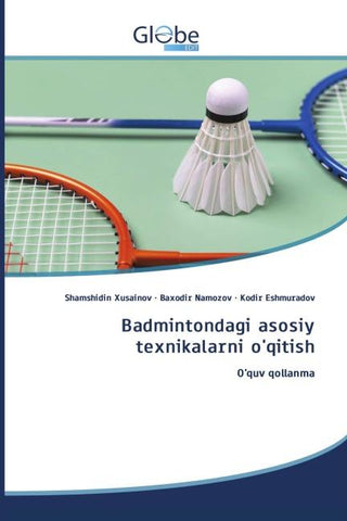 Badmintondagi asosiy texnikalarni o'qitish