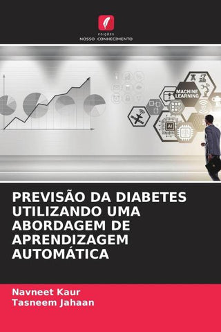 PREVISÃO DA DIABETES UTILIZANDO UMA ABORDAGEM DE APRENDIZAGEM AUTOMÁTICA