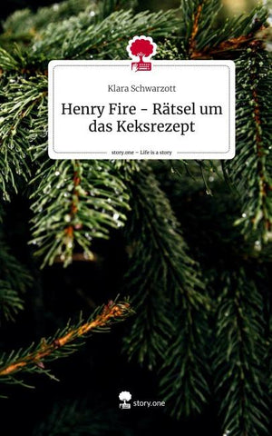 Henry Fire - Rätsel um das Keksrezept. Life is a Story - story.one