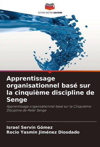 Apprentissage organisationnel basé sur la cinquième discipline de Senge